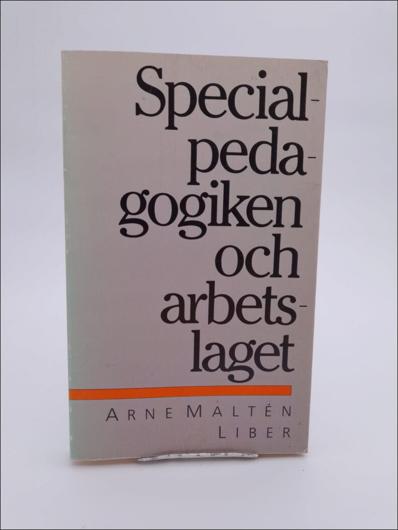 Arne Maltén : Specialpedagogiken och arbetslaget