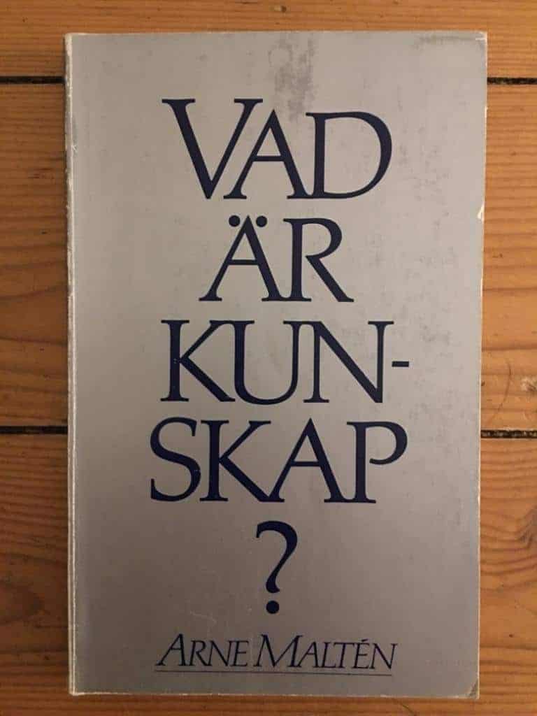 Arne Maltén : Vad är kunskap?
