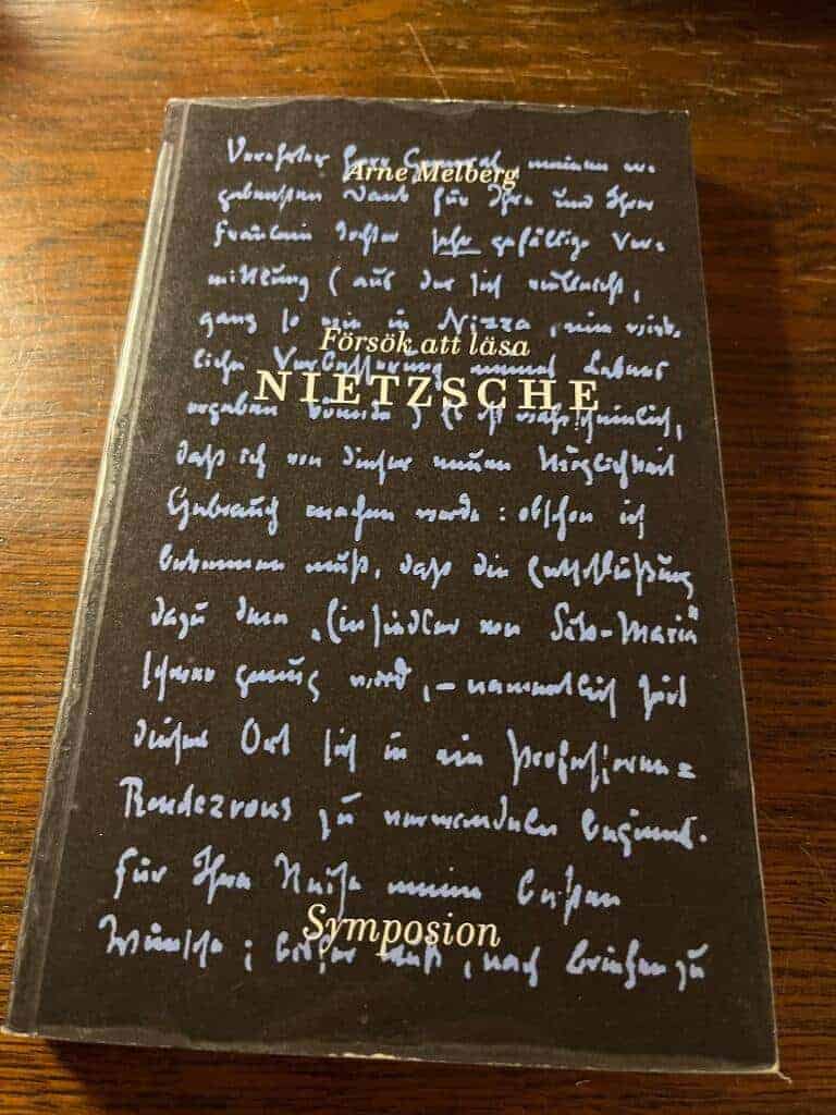 Arne Melberg : Försök att läsa Nietzsche