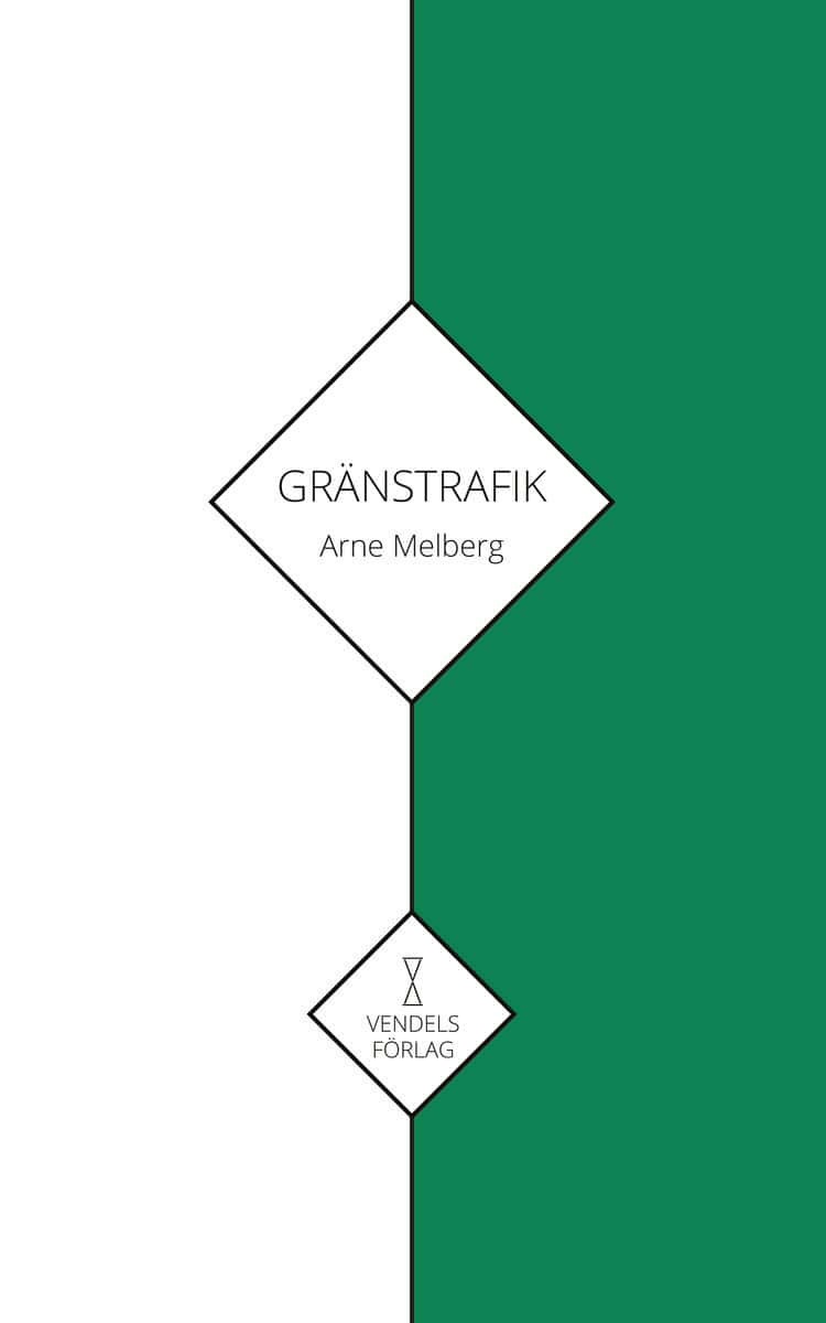 Arne Melberg : Gränstrafik