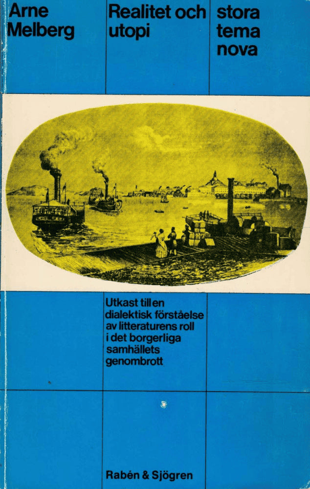 Arne Melberg : Realitet och utopi