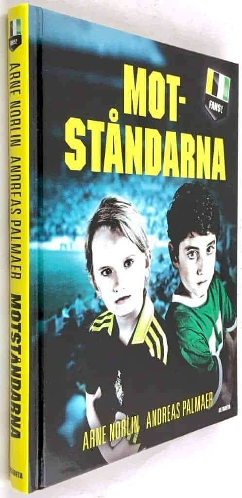 Arne Norlin ; Andreas Palmaer : Motståndarna - Fans - Bok 1