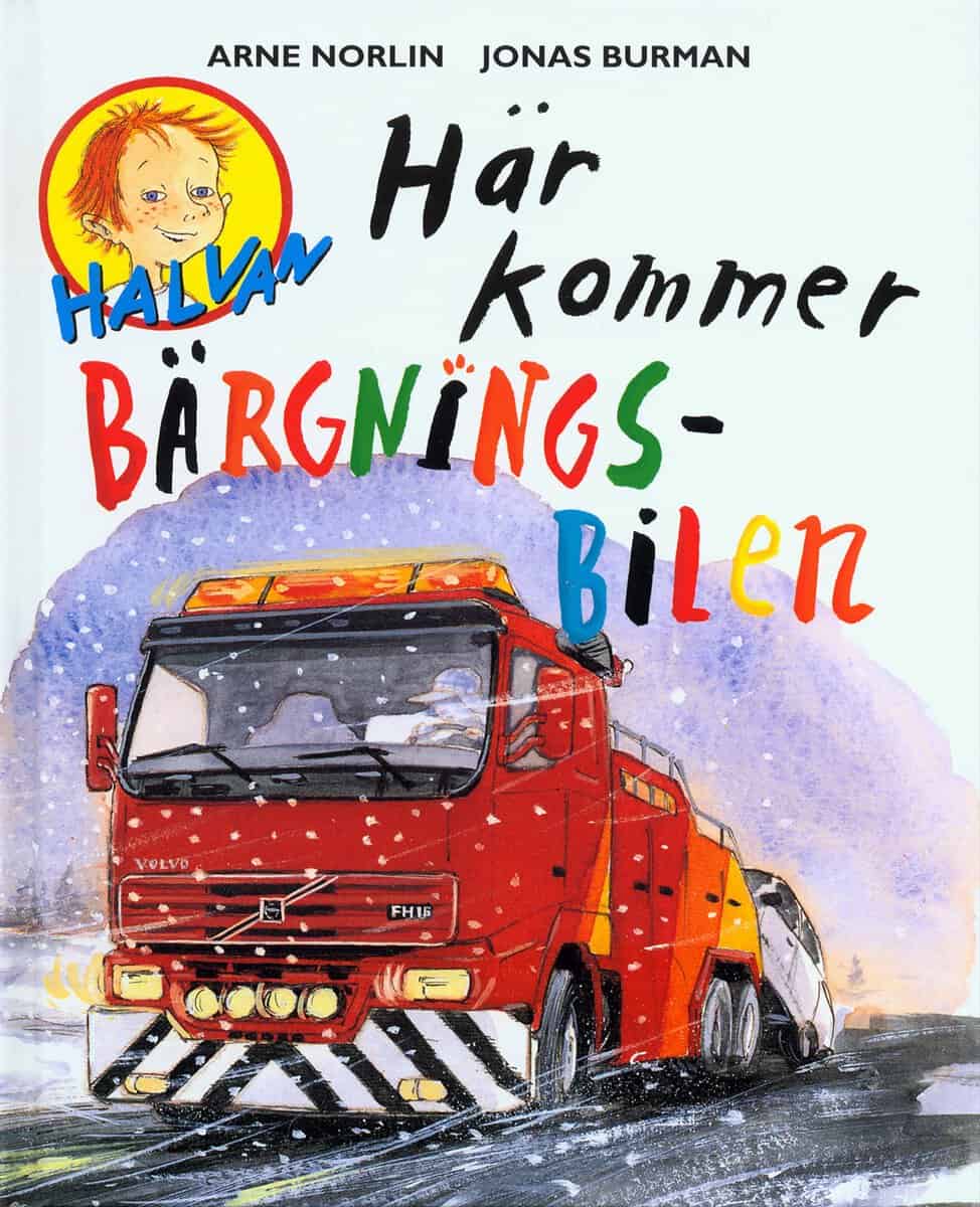 Arne Norlin : Här kommer bärgningsbilen