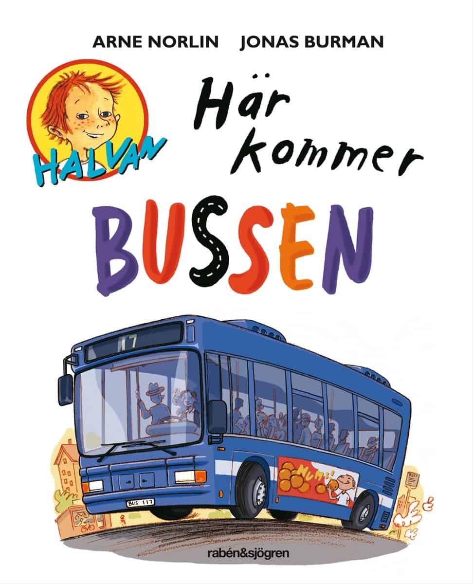 Arne Norlin : Här kommer bussen