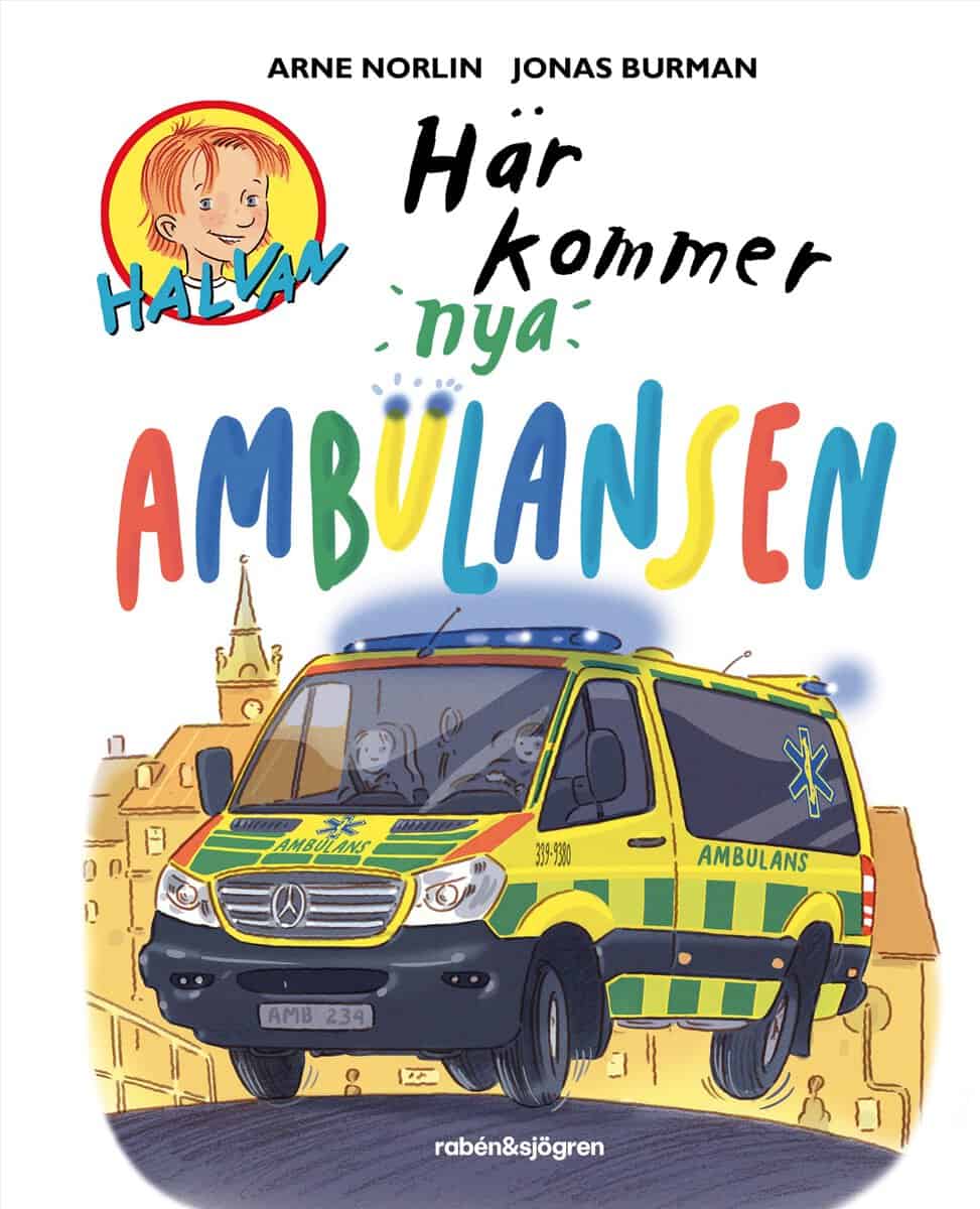 Arne Norlin : Här kommer nya ambulansen