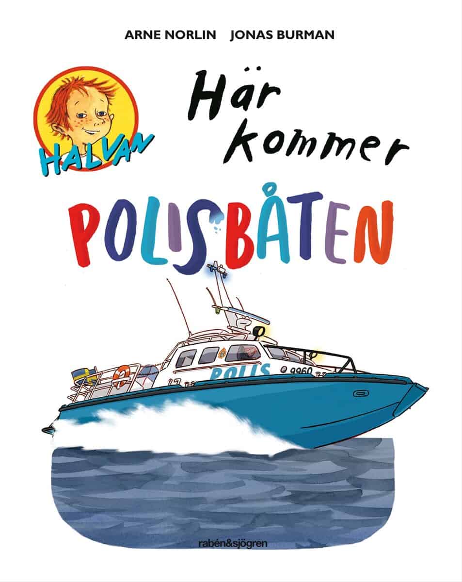Arne Norlin : Här kommer polisbåten