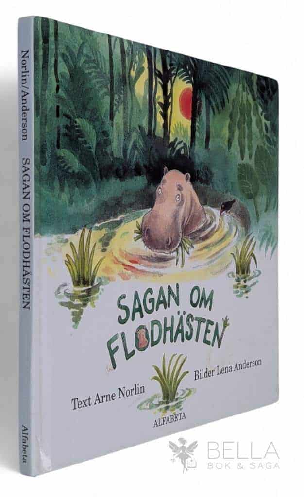 Arne Norlin ; Lena Anderson : Sagan om flodhästen