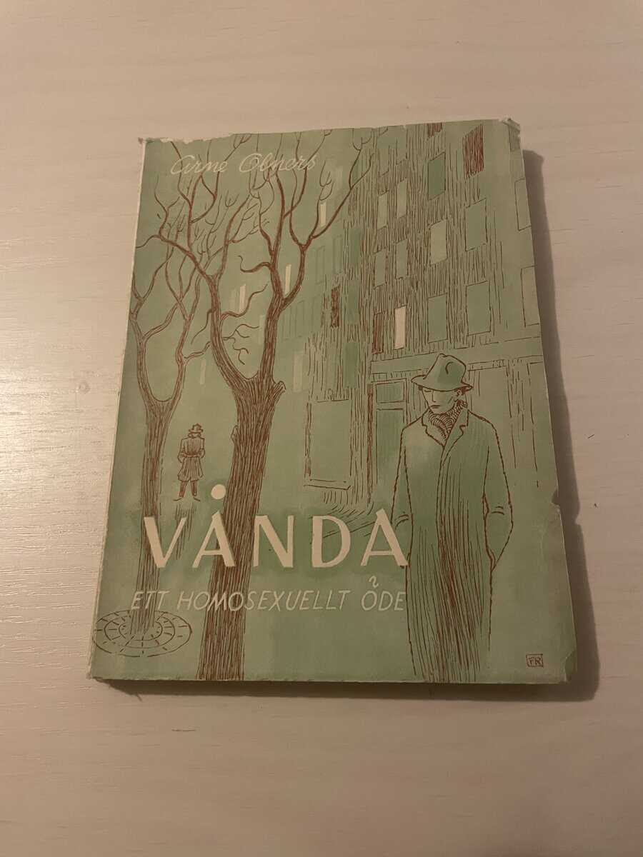 Arne Olners : Vånda ett homosexuellt öde
