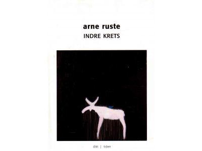 Arne Ruste : Indre krets