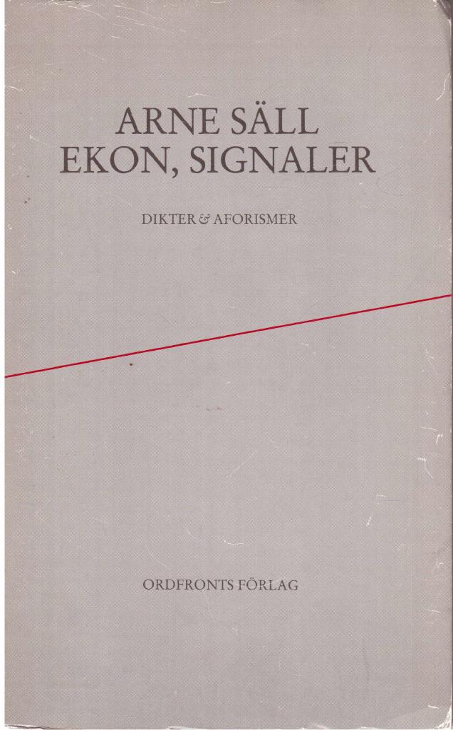 Arne Säll : Ekon, signaler