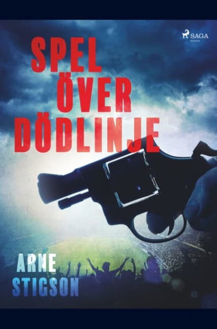 Arne Stigson : Spel över dödlinje