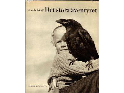 Arne Sucksdorff : Det stora äventyret