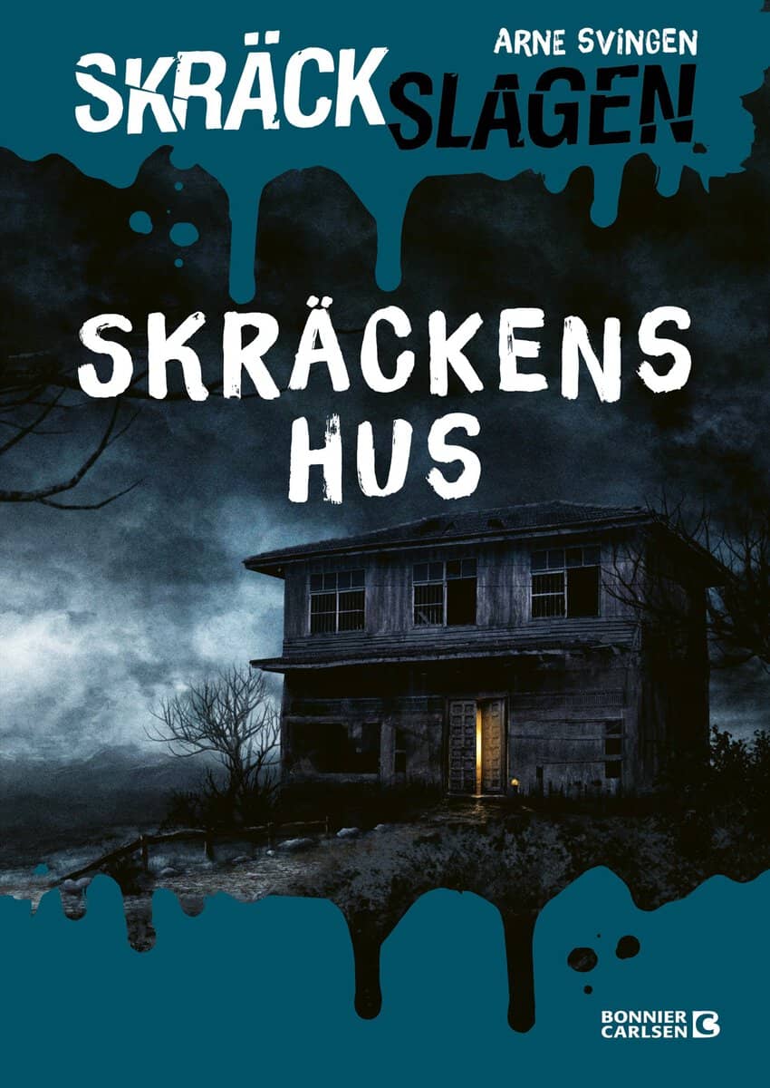 Arne Svingen : Skräckens hus