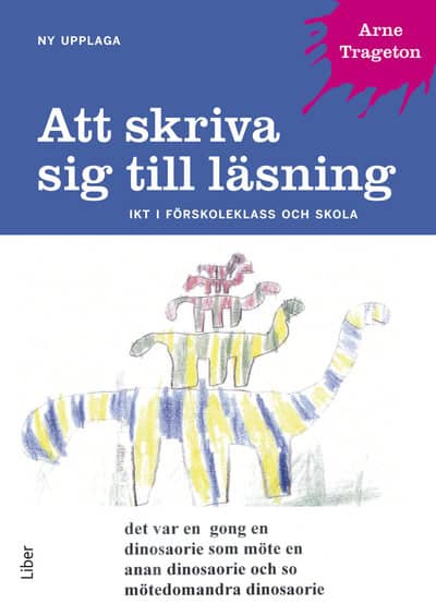 Arne Trageton : Att skriva sig till läsning