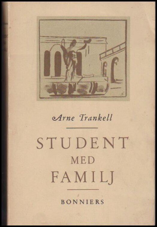 Arne Trankell : Student med familj