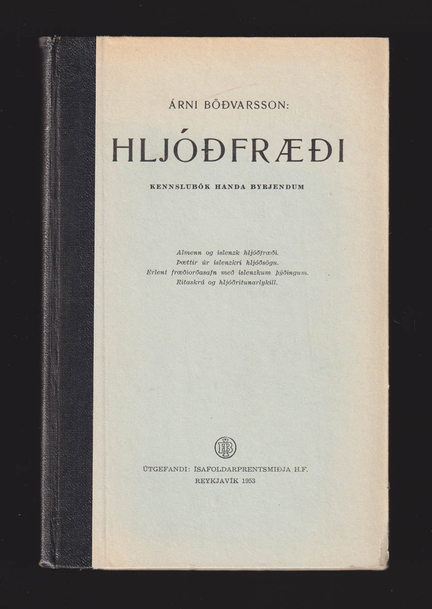 Árni Böðvarsson : Hljóðfræ i. Kennslubók handa byrjendum