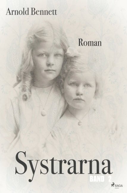 Arnold Bennet : Systrarna - Band 2