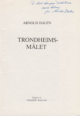 Arnold Dalen : Trondheimsmålet