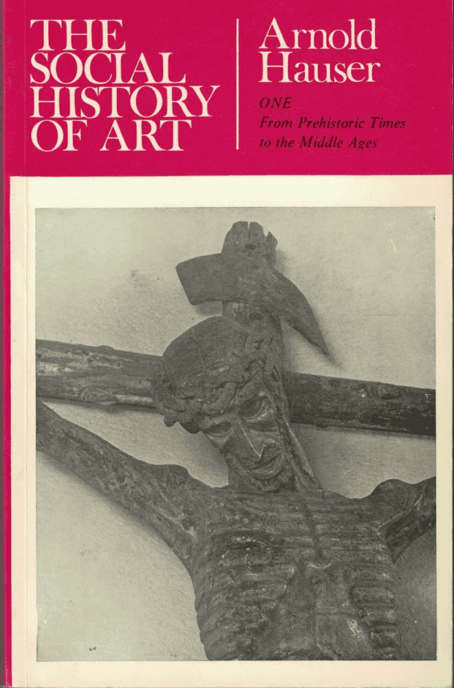 Arnold Hauser : The social history of art. Volume One