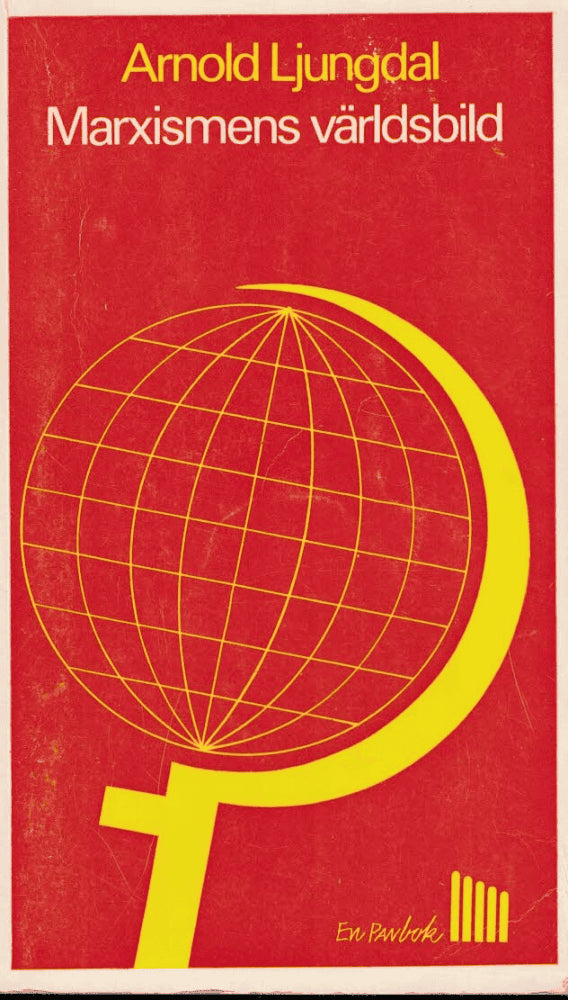 Arnold Ljungdahl : Marxismens världsbild