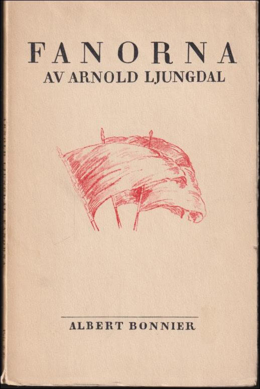 Arnold Ljungdal : Fanorna