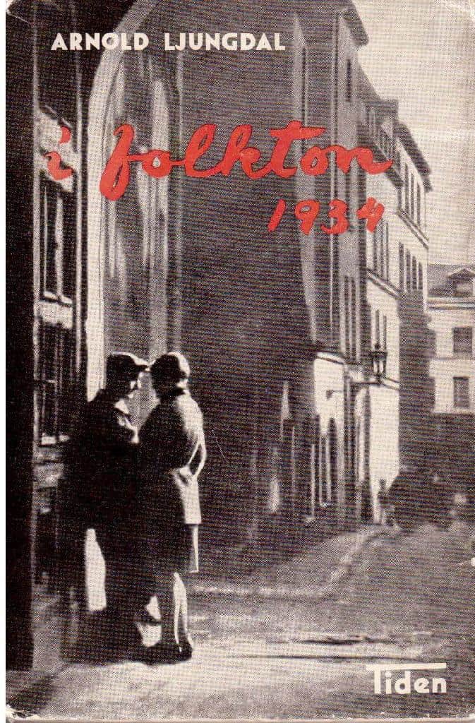 Arnold Ljungdal : I folkton 1934