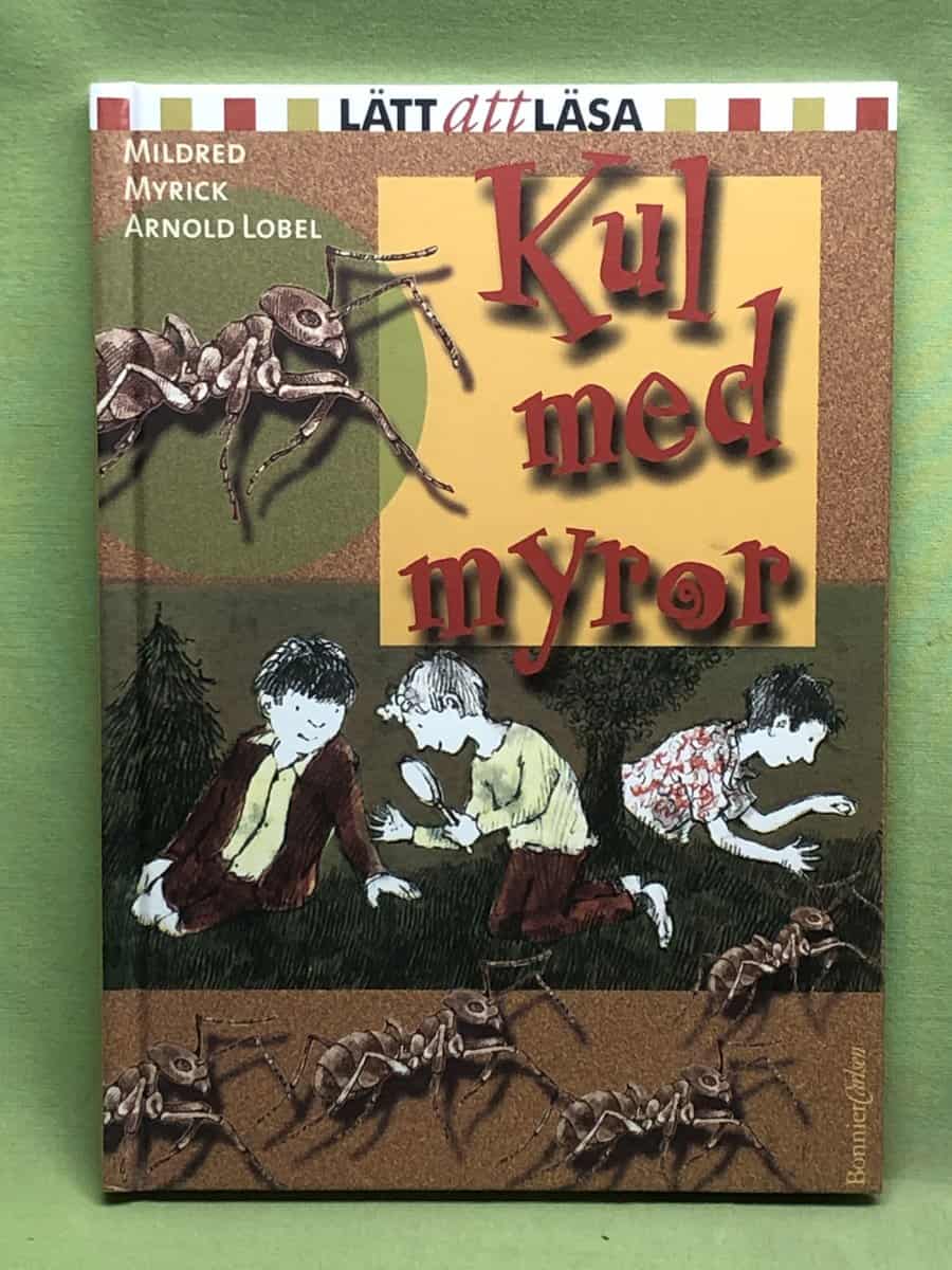 Arnold Lobel Mildred Myrick : Kul med myror