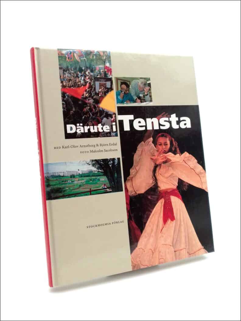 Arnstberg, Karl-Olov ; Erdal, Björn (red.) : Därute i Tensta