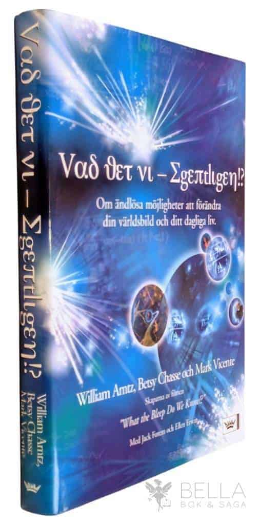 Arntz, William ; Betsy Chasse ; Mark Vicente : Vad vet vi - egentligen?!