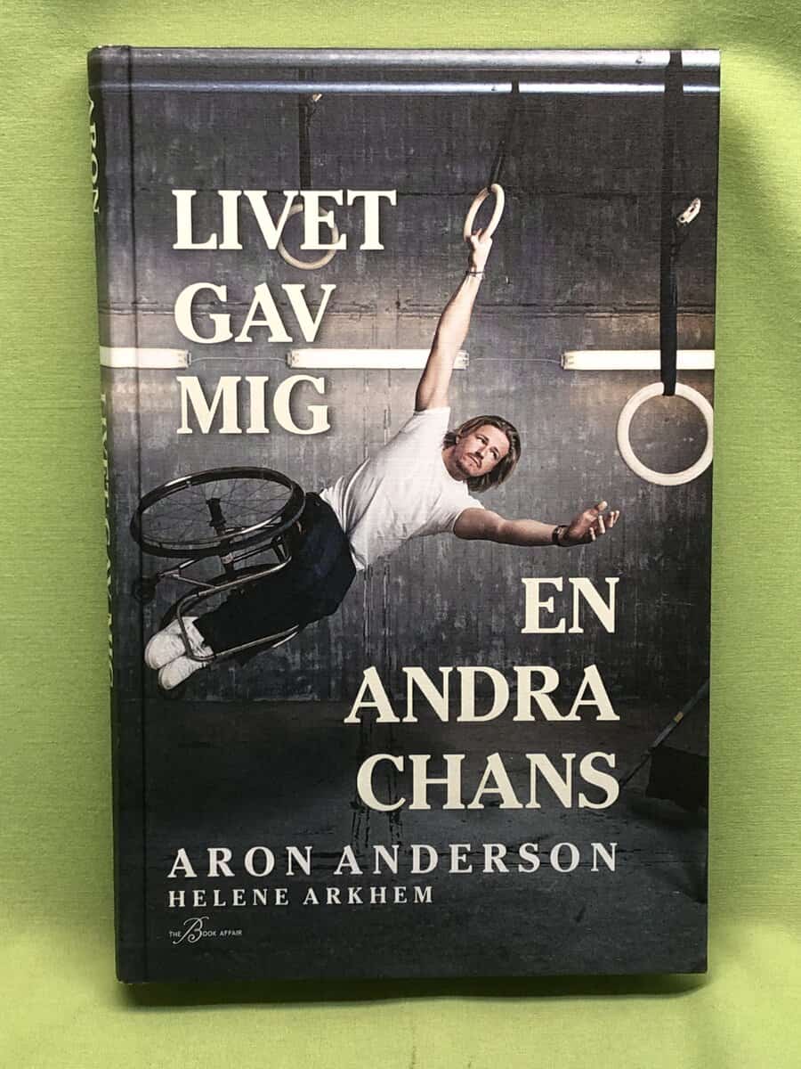Anderson, Aron, Arkhem, Helene : Livet gav mig en andra chans