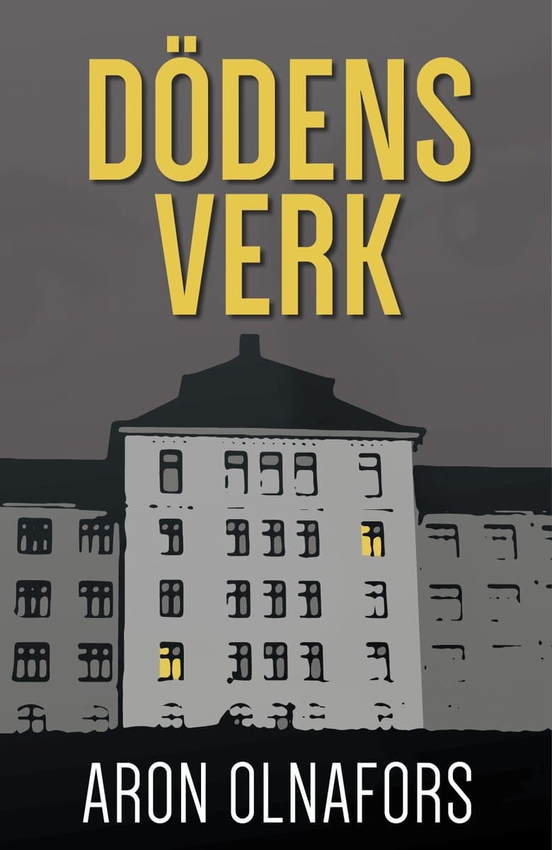 Aron Olnafors : Dödens verk