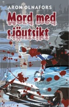 Aron Olnafors : Mord med sjöutsikt
