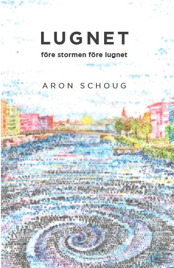 Aron Schoug : Lugnet före stormen före lugnet