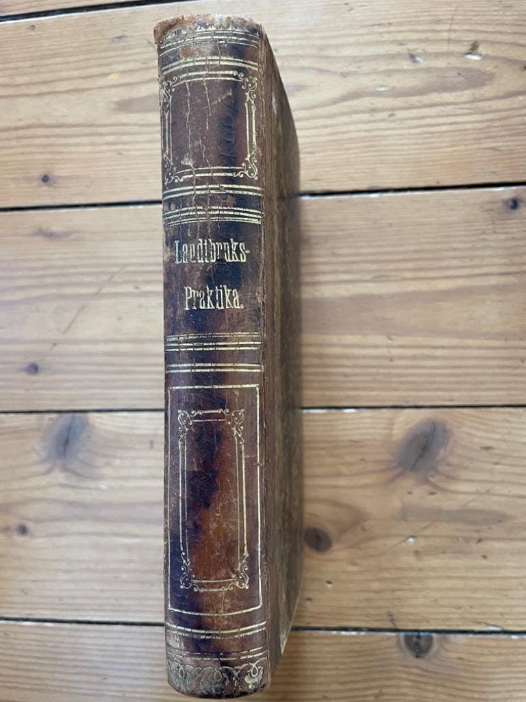 Arrhenius J. ; Lindqvist C.A. : Landtbruks-praktika del I-II - Del I