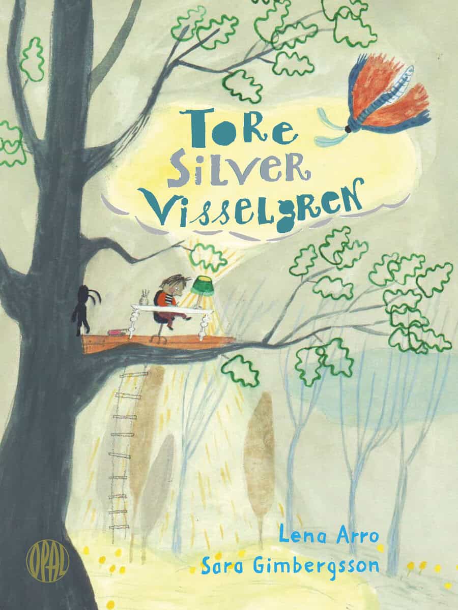 Arro, Lena ; Gimbergsson, Sara : Tore Silver Visselgren