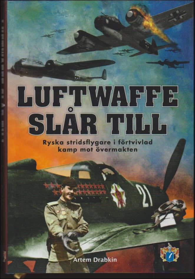 Artem Drabkin : Luftwaffe slår till