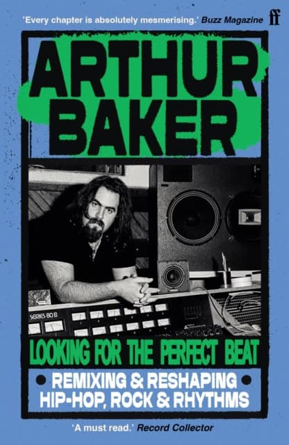 Arthur Baker : Looking for the Perfect Beat