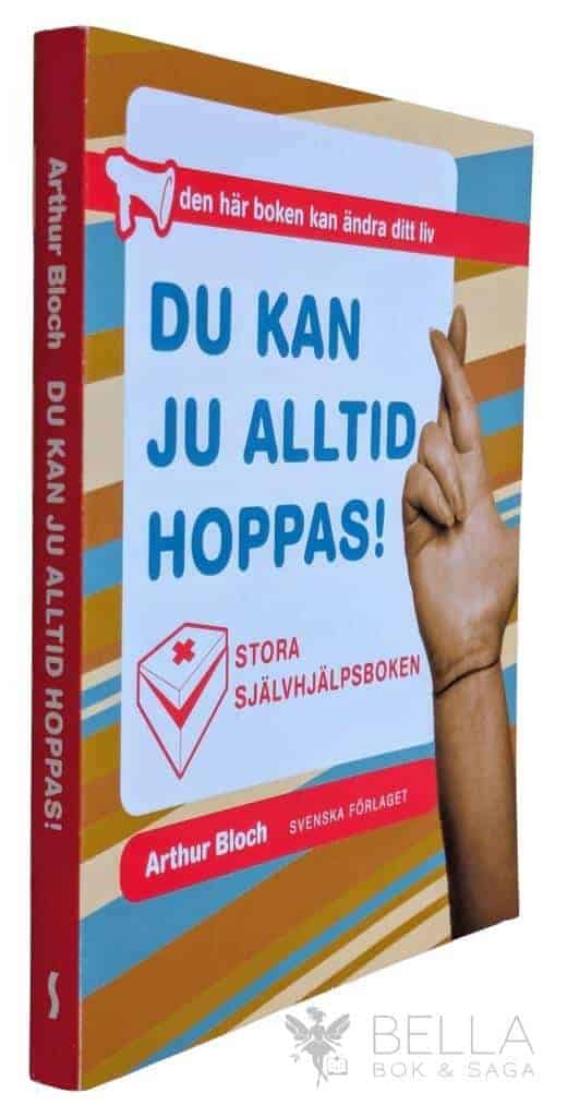 Arthur Bloch : Du kan ju alltid hoppas!