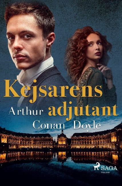 Arthur Conan Doyle : Kejsarens adjutant