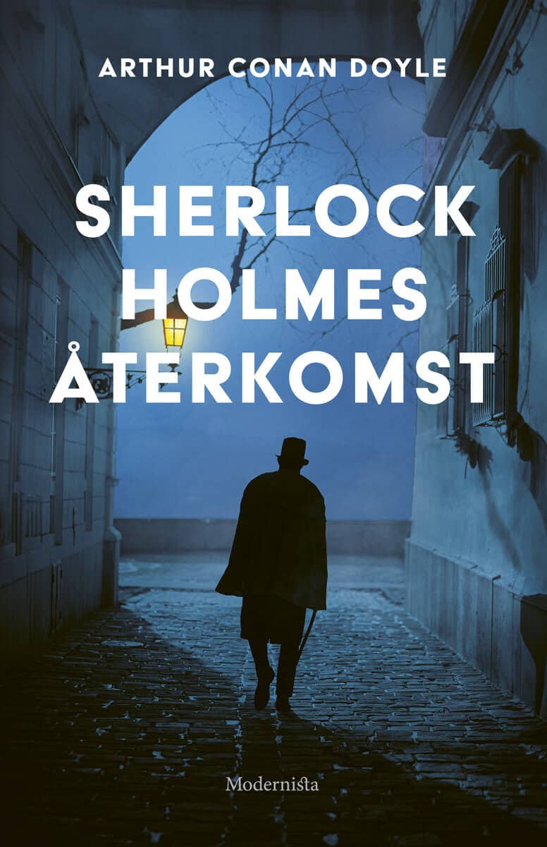 Arthur Conan Doyle : Sherlock Holmes återkomst