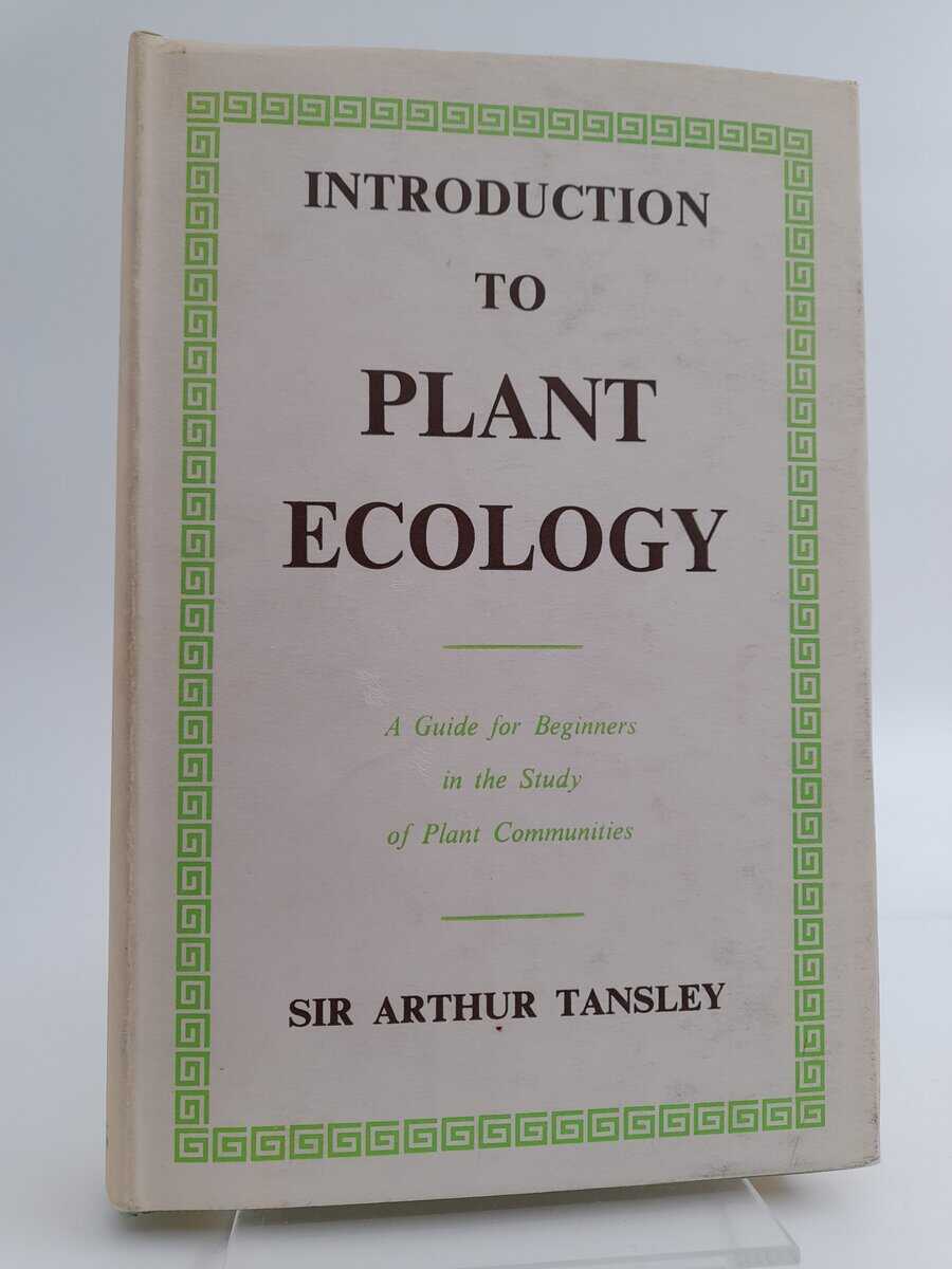 Arthur George Tansley : Introduction to plant ecology