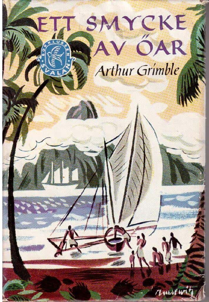 Arthur Grimble : Ett smycke av öar