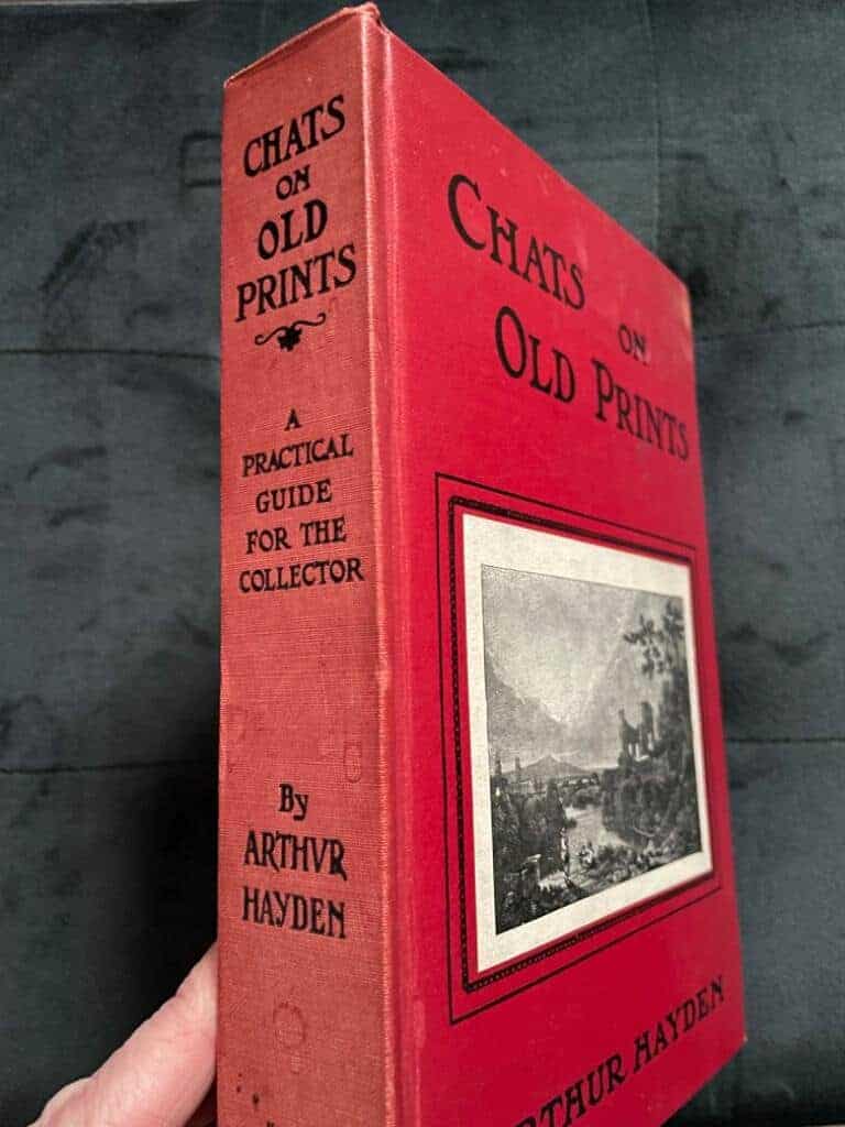 Arthur Hayden : Chats on Old Prints. With 110 Illustrations and a Coloured Frontespiece