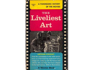 Arthur Knight : The liveliest art