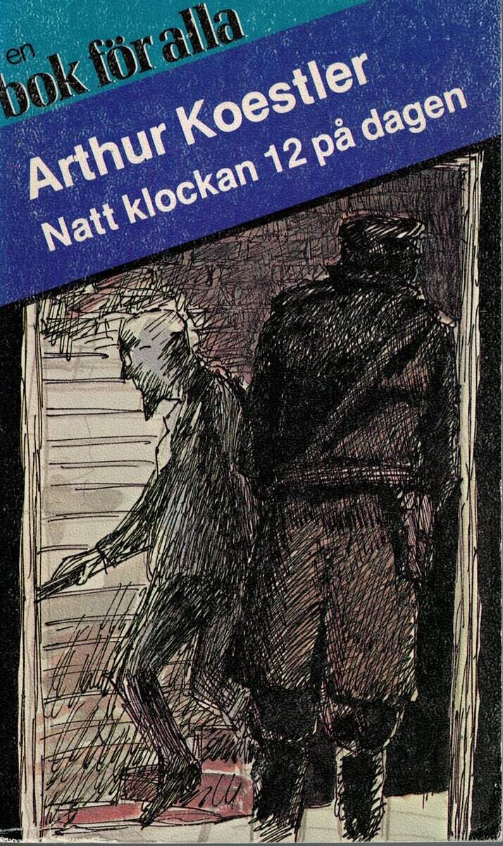 Arthur Koestler : Natt klockan 12 på dagen
