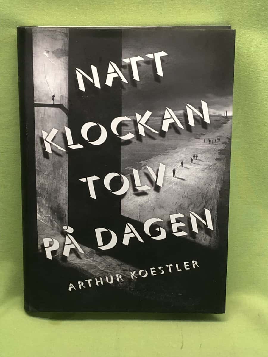 Arthur Koestler : Natt klockan tolv på dagen