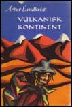 Arthur Lundkvist : Vulkanisk kontinent