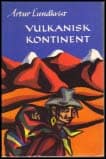 Arthur Lundkvist : Vulkanisk kontinent