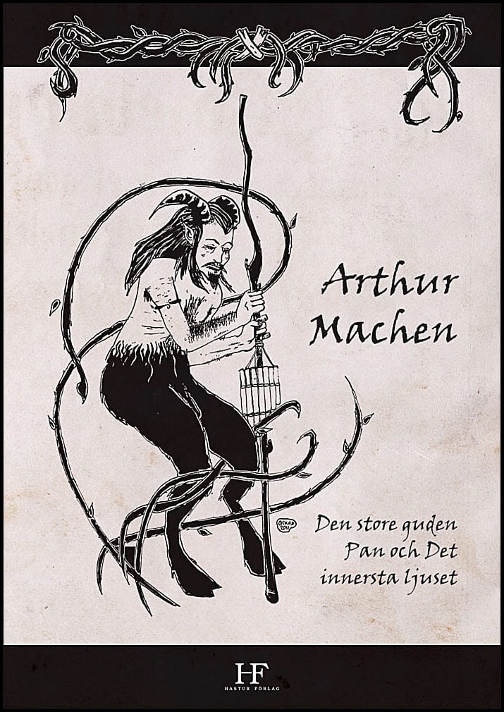 Arthur Machen : Den store guden Pan och Det innersta ljuset