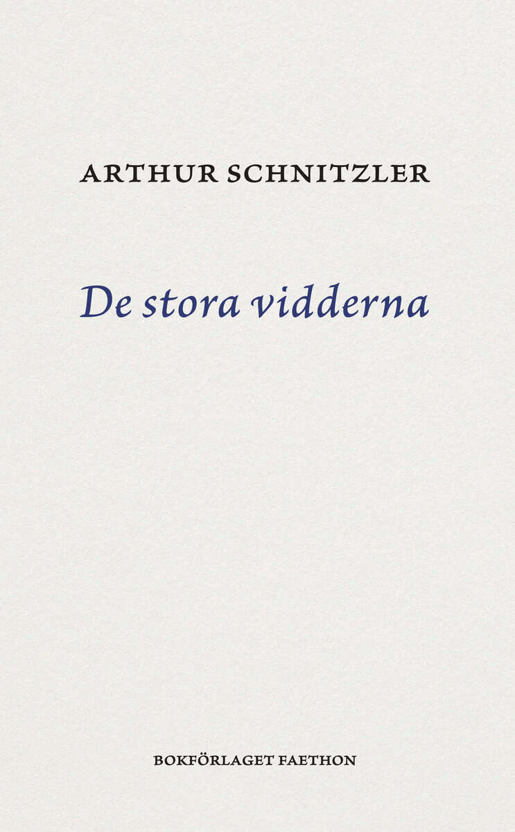 Arthur Schnitzler : De stora vidderna